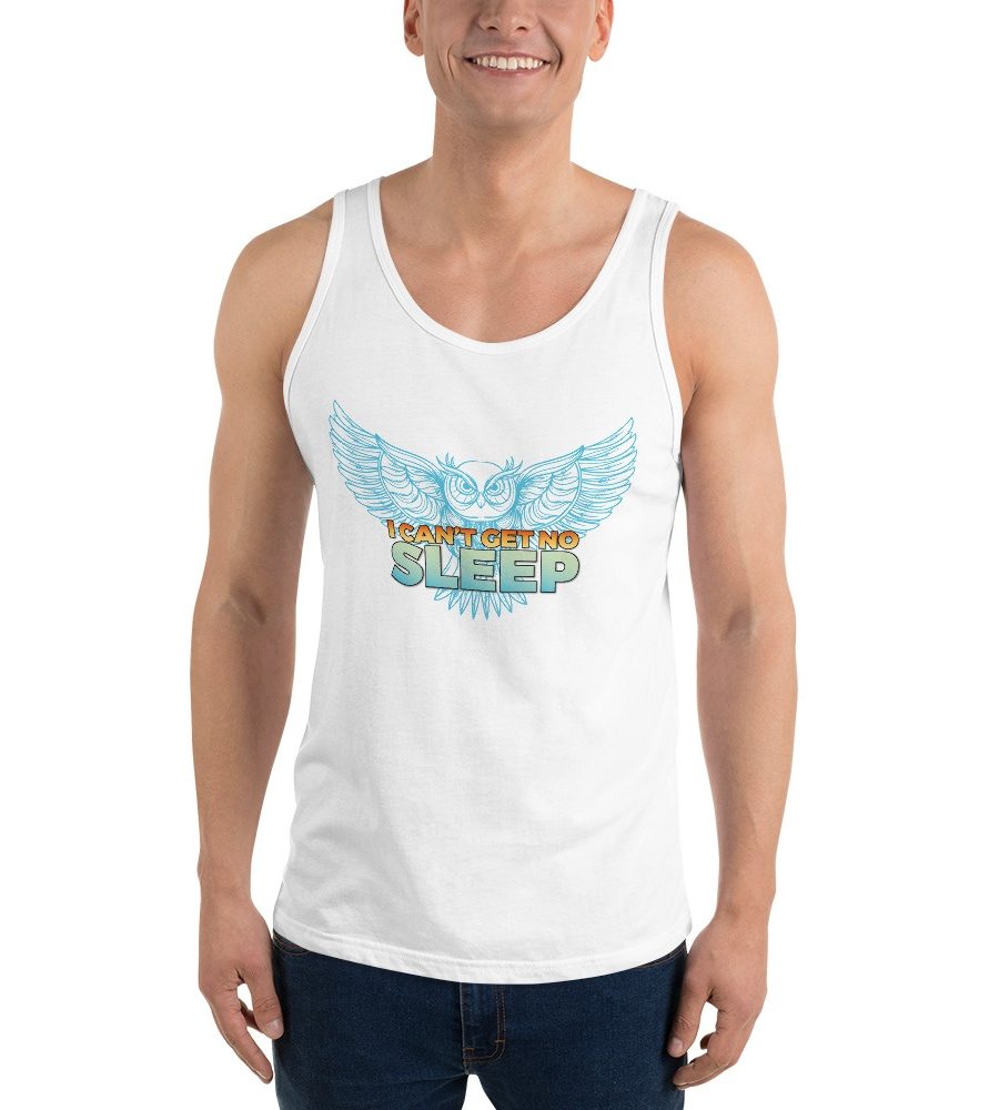 I Can't Get No Sleep: Unisex Tank Top