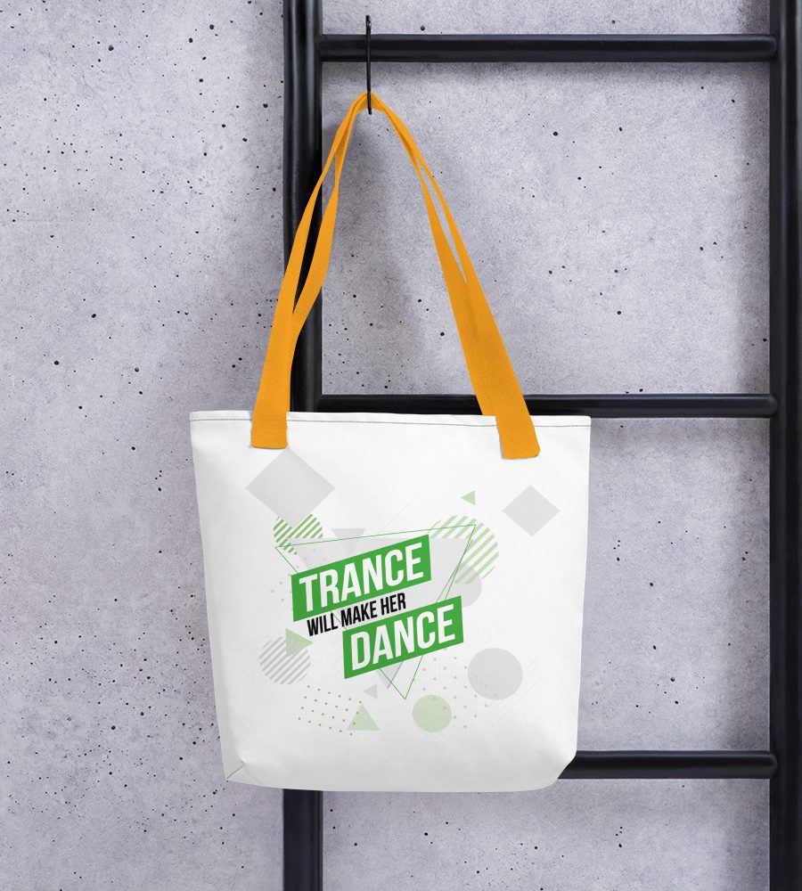 Trance Will Make Her Dance: Tote bag
