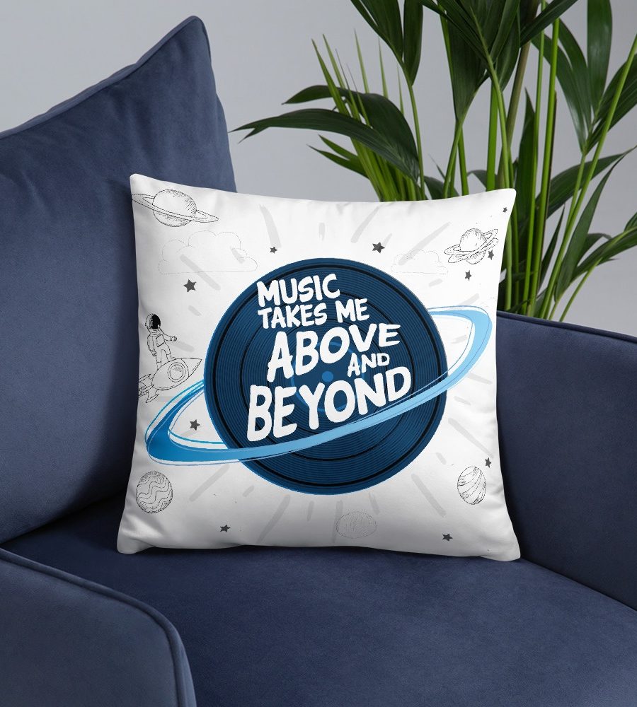 Music Takes Me Above & Beyond: Pillow