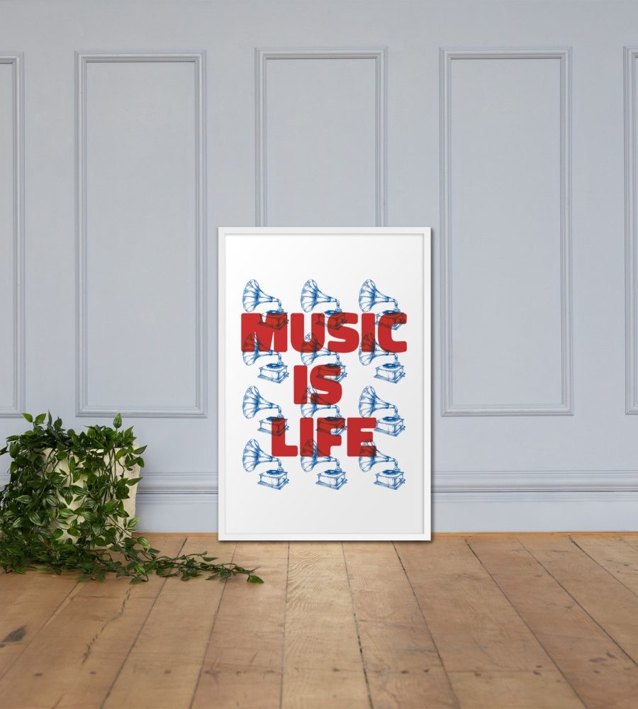 Music Is Life: Framed poster