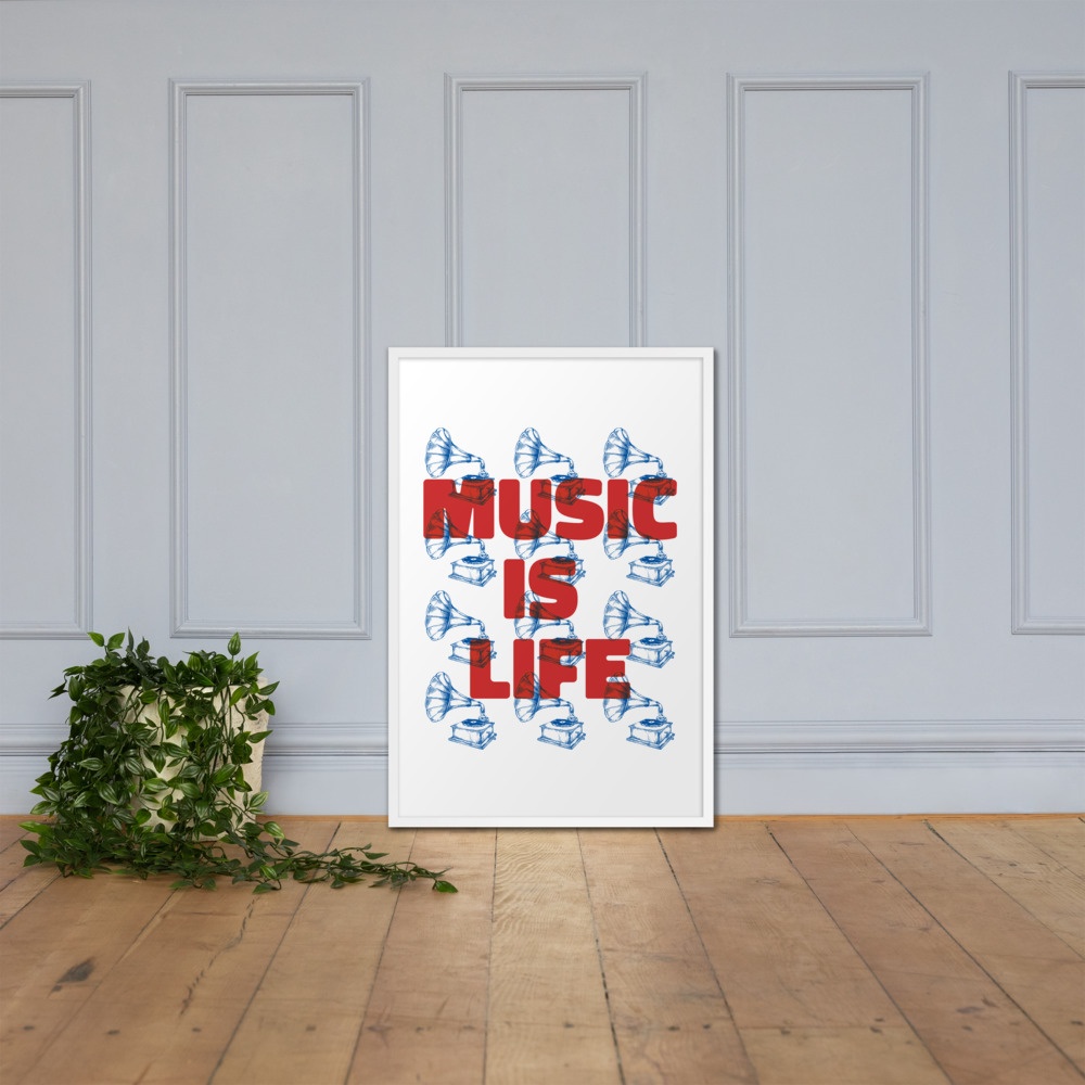 Music Is Life: Framed poster