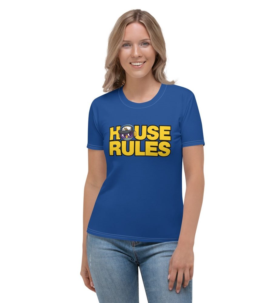 House Rules: Women's T-shirt