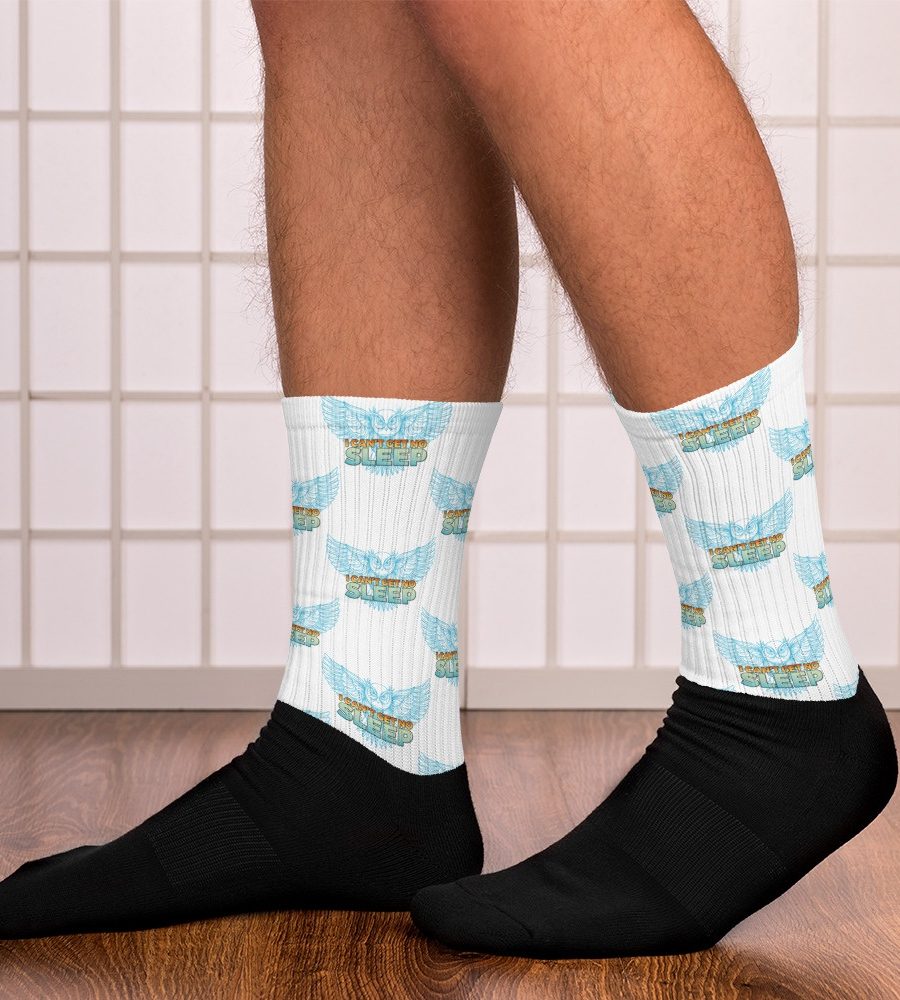 I Can’t Get No Sleep: Socks