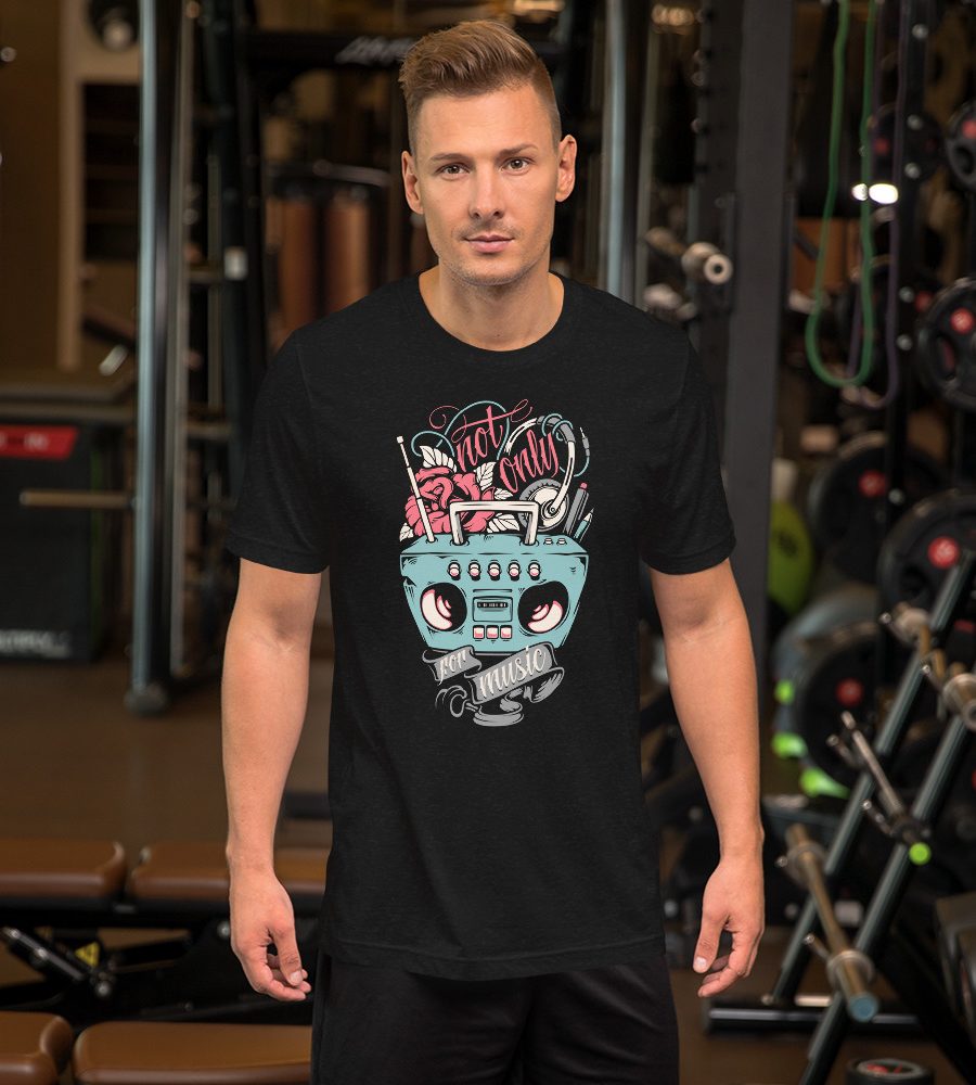 Not Only For Music Unisex t-shirt