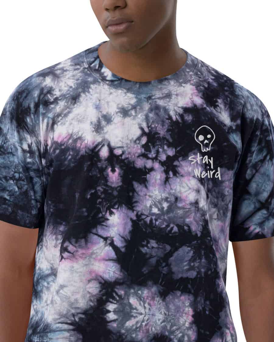 Stay Weird: Oversized tie-dye t-shirt